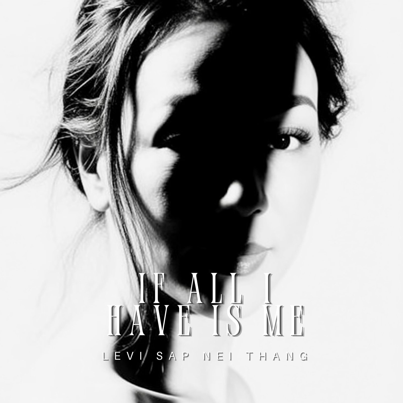 If All I Have Is Me Lyrics by Levi Sap Nei Thang